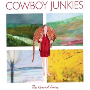 Cowboy Junkies Nomad Series